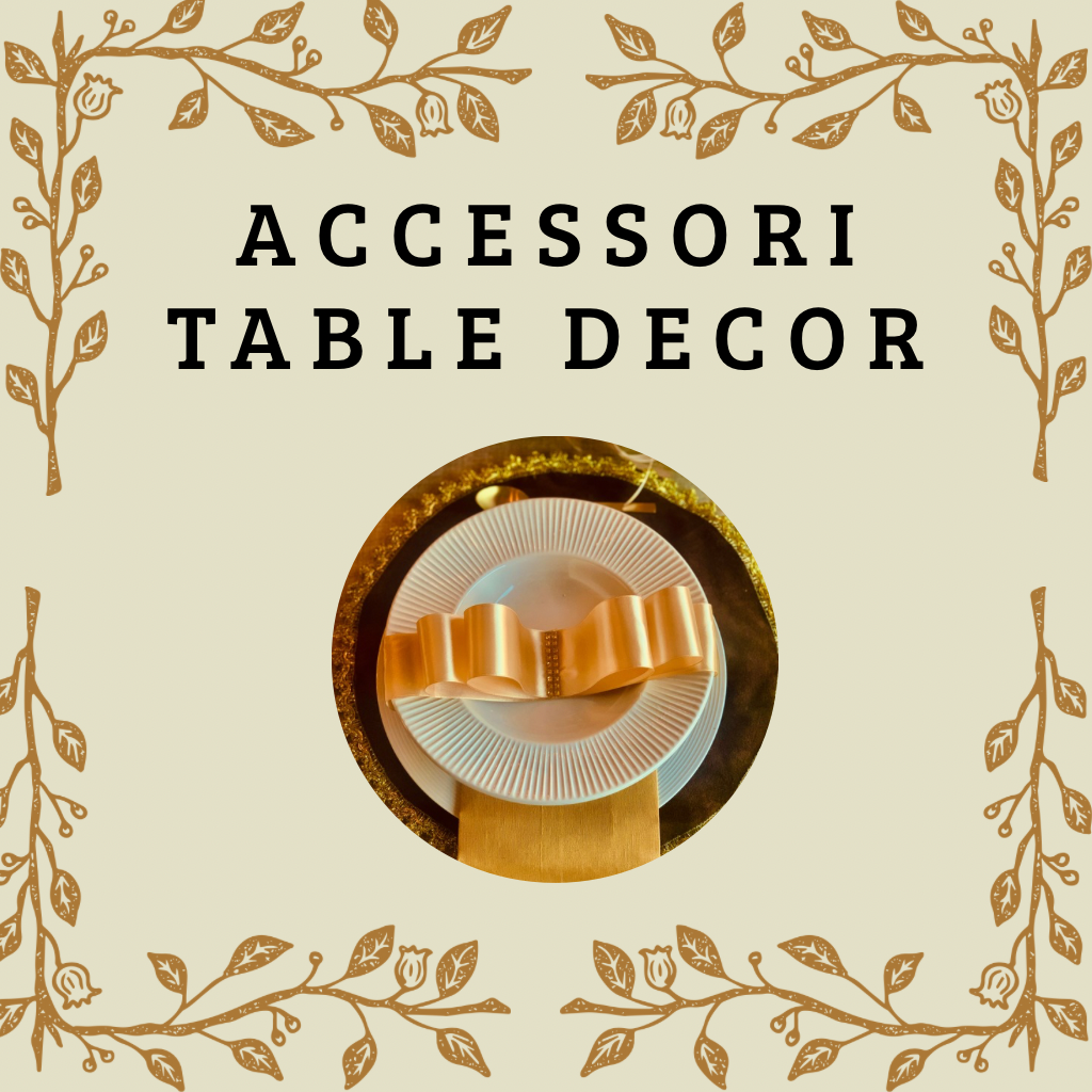 ACCESSORI TABLE DECOR