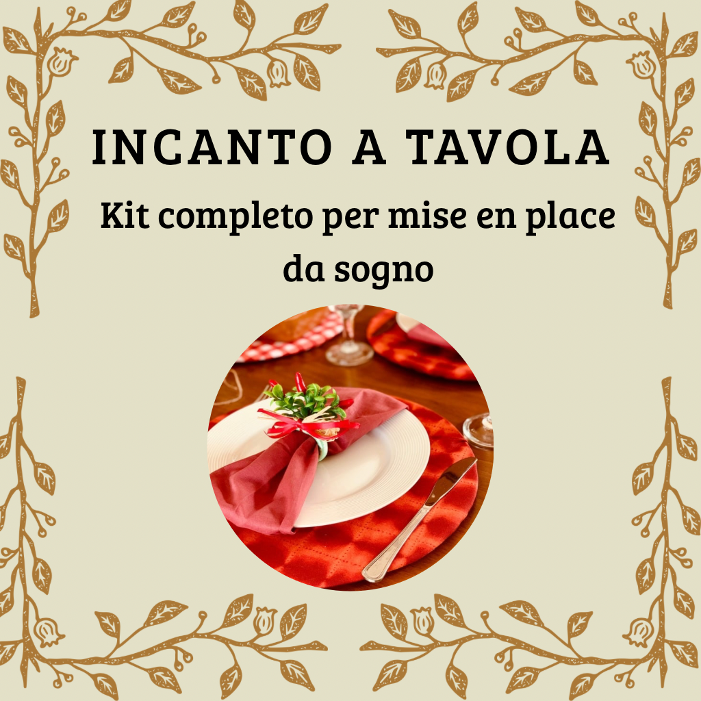 INCANTO A TAVOLA ( Kit completo)