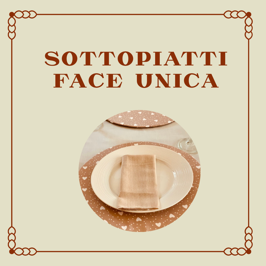 SOTTOPIATTO FACE UNICA