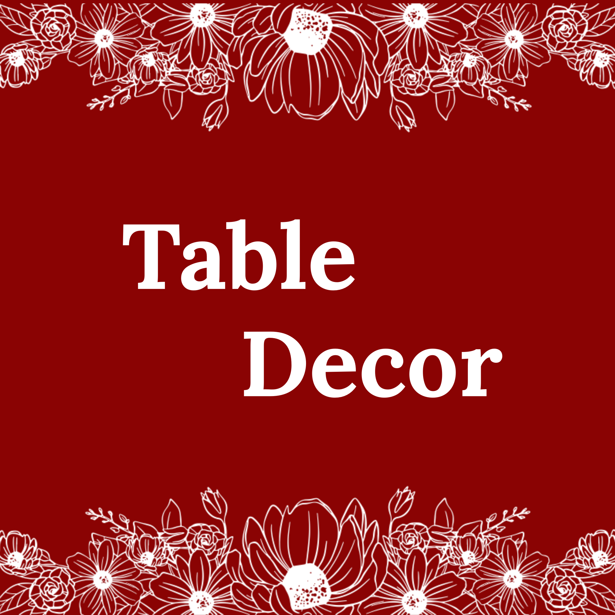 TABLE DECOR